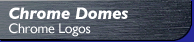Chrome Domes