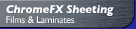 ChromeFX Sheeting